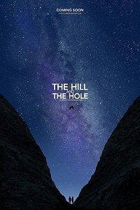 Фильм The Hill and the Hole (2019)