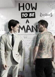 Фильм Как быть мужиком (2013)