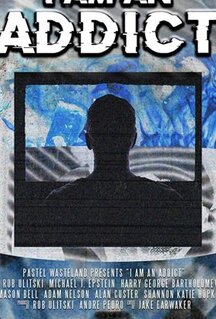 Фильм I Am an Addict (2019)