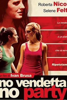 Фильм No vendetta no party (2019)