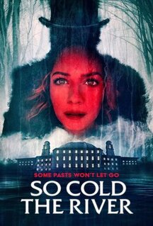 Фильм Холодная река (2021)