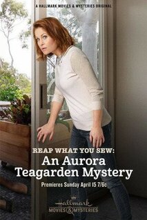 Фильм Reap What You Sew: An Aurora Teagarden Mystery (2018)