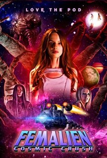 Фильм Femalien: Cosmic Crush (2020)