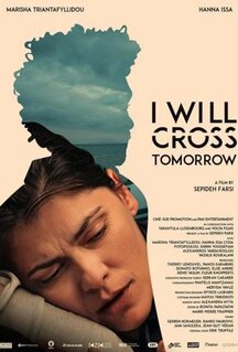 Фильм I Will Cross Tomorrow (2019)
