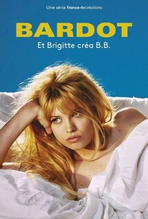 Сериал Брижит Бардо: Искусство жить (2023)