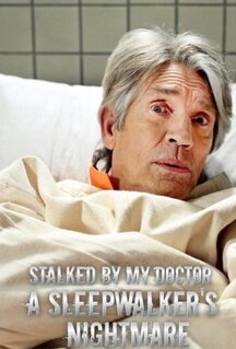 Фильм Преследуемая своим доктором: Кошмар лунатика (2019)