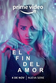 Сериал El fin del Amor (2022)