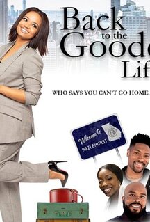 Фильм Back to the Goode Life (2019)