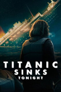 Сериал «Титаник» затонет сегодня ночью / День, когда затонул «Титаник» (2025)