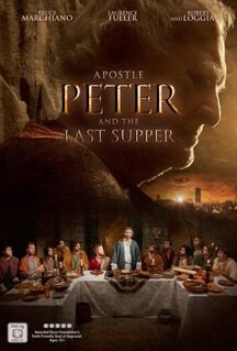 Фильм Апостол Пётр и Тайная вечеря (2012)