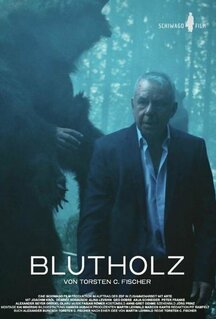 Фильм Blutholz (2022)