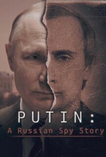 Сериал Putin: A Russian Spy Story (2020)