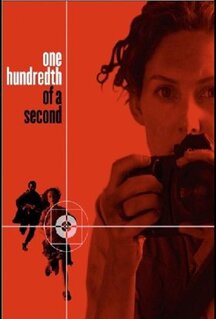 Фильм Одна сотая секунды (2006)