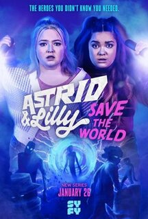 Сериал Astrid and Lilly Save the World (2022)