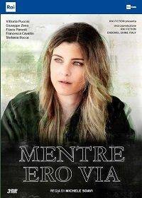 Сериал Mentre ero via (2019)