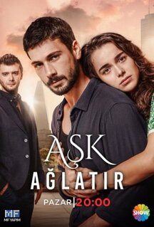Сериал Любовь заставит плакать (2019)