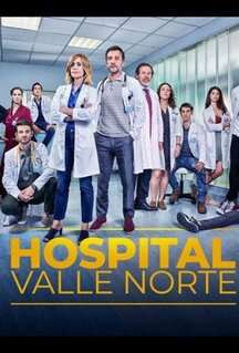 Сериал Госпиталь Валле Норте (2019)