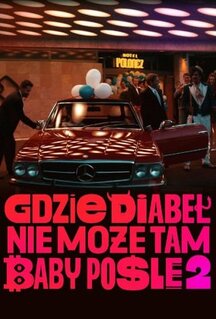 Фильм Где чёрт не сможет, там баба поможет 2 (2023)