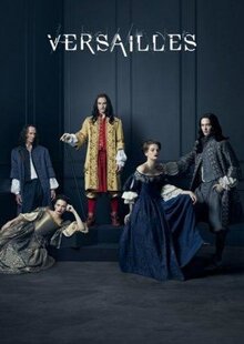 Сериал Версаль (2015)