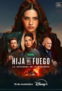 Сериал Дочь огня: месть бастарды (2025)