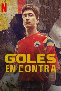 Сериал Goles en contra (2022)