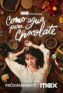 Сериал Как вода для шоколада (2024)