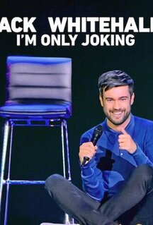 Jack Whitehall: I'm Only Joking