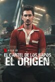 El Cartel de los Sapos - El Origen