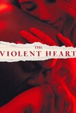The Violent Heart