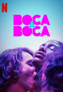 Сериал Boca a Boca (2020)