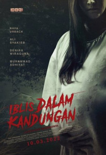 Фильм Iblis dalam Kandungan (2022)