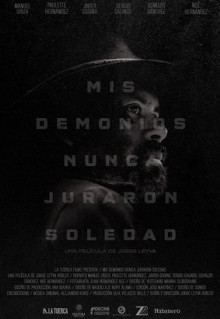 Фильм Mis demonios nunca juraron soledad (2017)