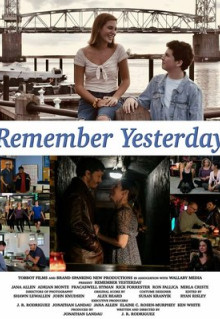 Фильм Remember Yesterday (2022)