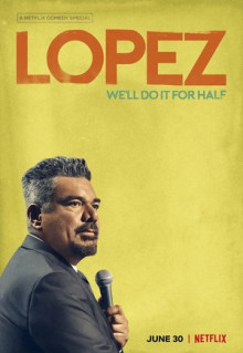 Фильм George Lopez: We'll Do It for Half (2020)