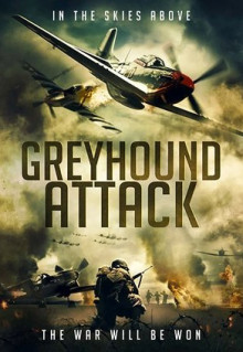 Фильм Greyhound Attack (2019)