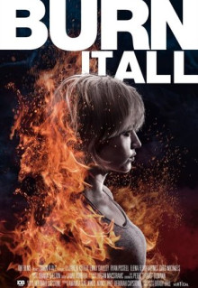 Фильм Burn It All (2021)