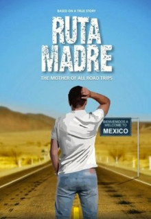 Фильм Ruta Madre (2016)