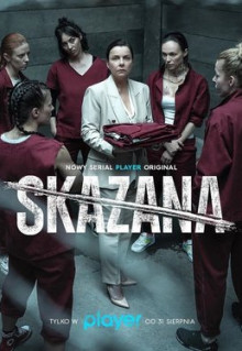 Сериал Skazana (2021)