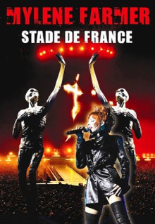 Фильм Mylène Farmer: Stade de France (2009)