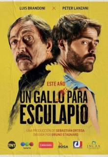 Сериал Un gallo para Esculapio (2017)