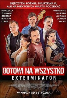 Gotowi na wszystko. Exterminator