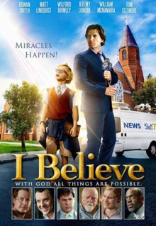 Фильм I Believe (2017)