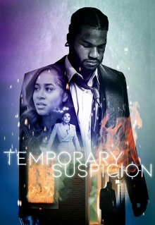 Temporary Suspicion