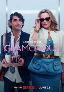 Сериал Glamorous (2023)