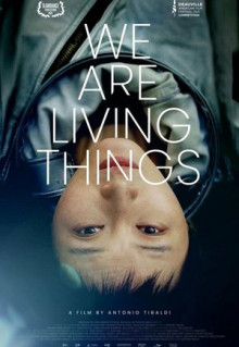 Фильм We Are Living Things (2021)