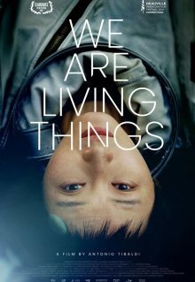 We Are Living Things