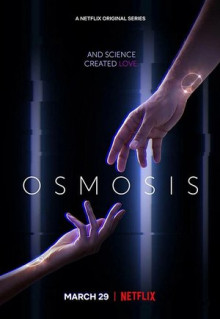 Сериал Осмос (2019)