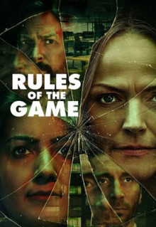 Сериал Rules of the Game (2022)