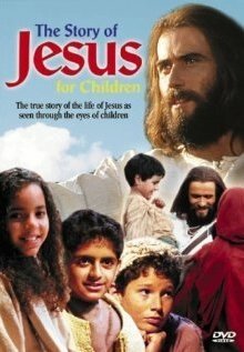 The Story of Jesus for Children