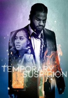 Temporary Suspicion